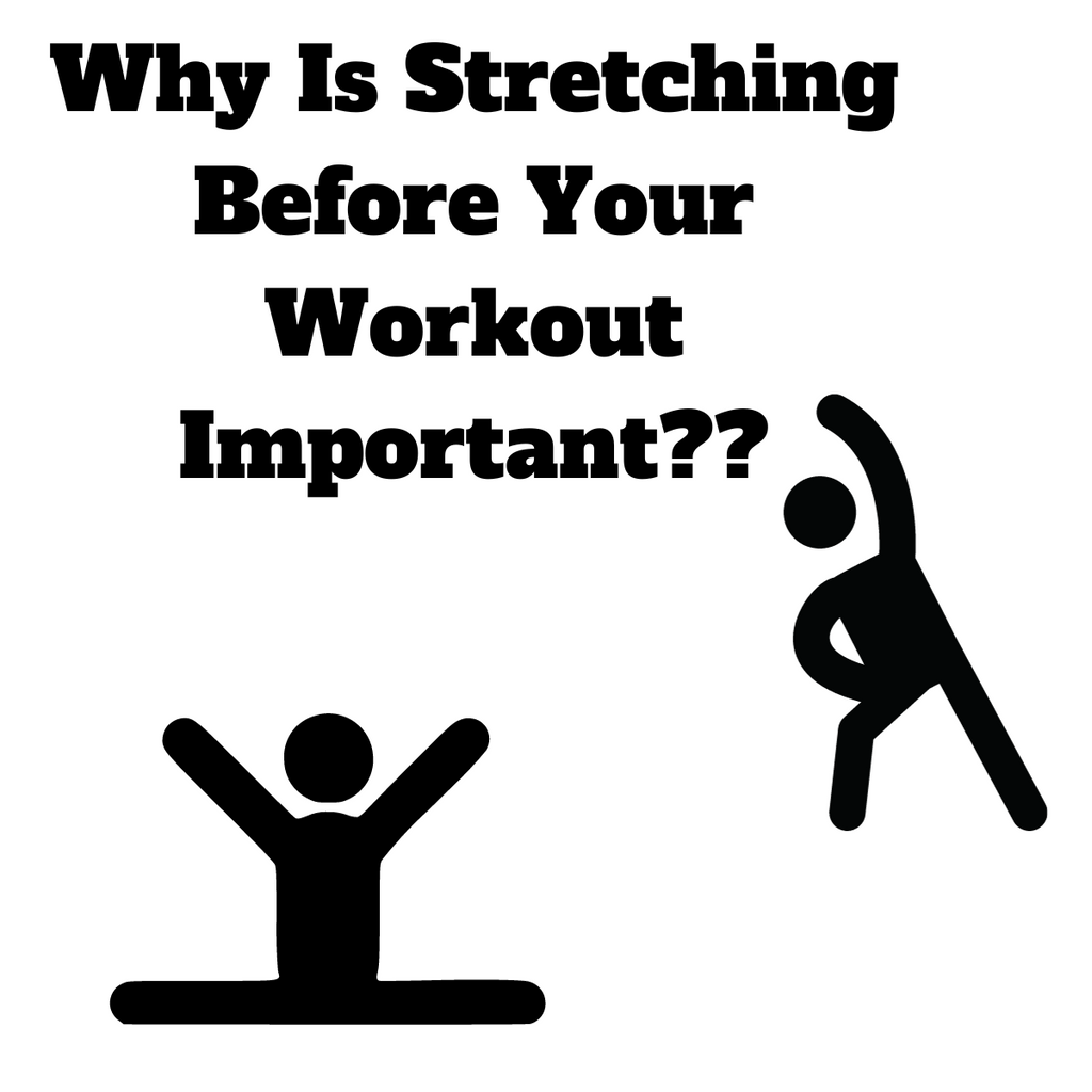 Why Is Stretching Before Your Workout Important?