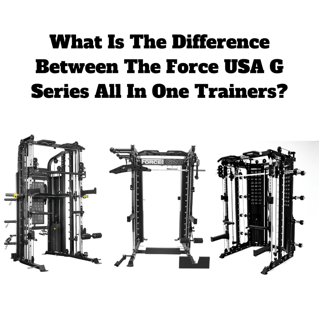 What Is the Difference Between The Force USA G Series All-In-One Trainers? - Macarthur Fitness Equipment